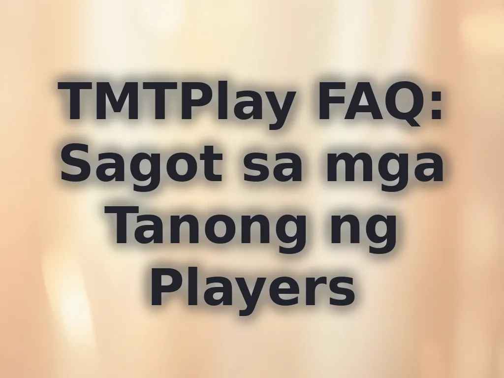 TMTPlay FAQ